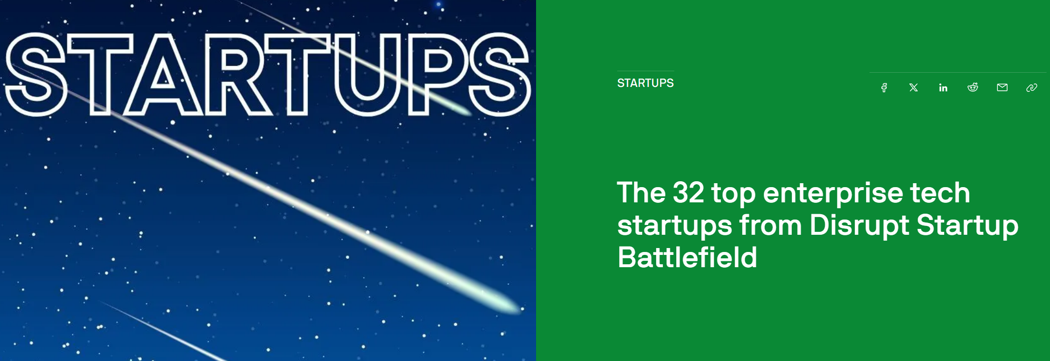 TechCrunch - The 32 top enterprise tech startups from Disrupt Startup Battlefield